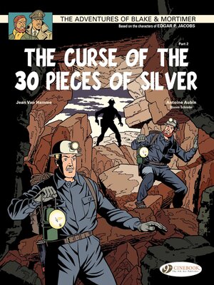 cover image of Blake & Mortimer--Volume 14--The Curse of the 30 pieces of Silver (Part 2)